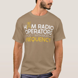 T-shirt Les Opérateurs De Radio De Jambon Le Font Avec Plu