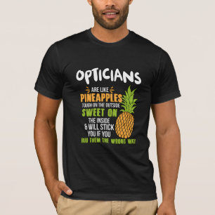 T-shirt Les Opticiens Sont Comme Des Ananas.