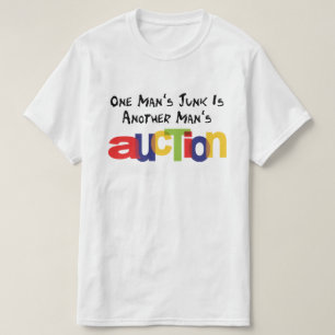 T-shirt Les ordures d'un homme sont les enchères d'un autr