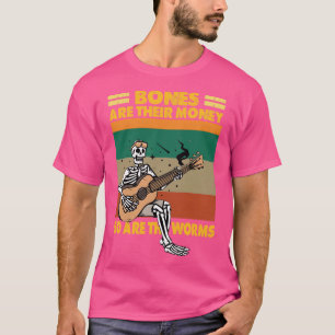T-shirt Les Os Sont Leur Argent De Même Les Vers Guitarist