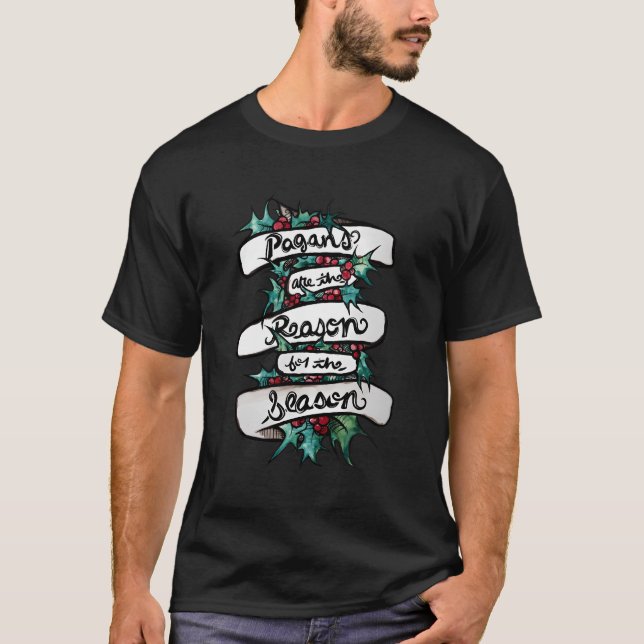 T-shirt Les Pagans Sont La Raison De La Saison Joyeux Yule (Devant)