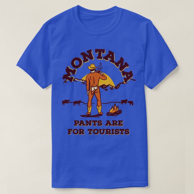 T-shirt Les Pantalons Montana Sont Pour Les Touristes (Design devant)