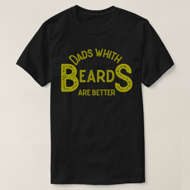 T-shirt Les papas à la barbe sont plus classiques (Design devant)