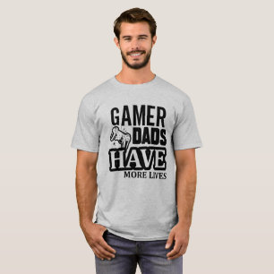 T-shirt Les papas du gamer ont plus de vies