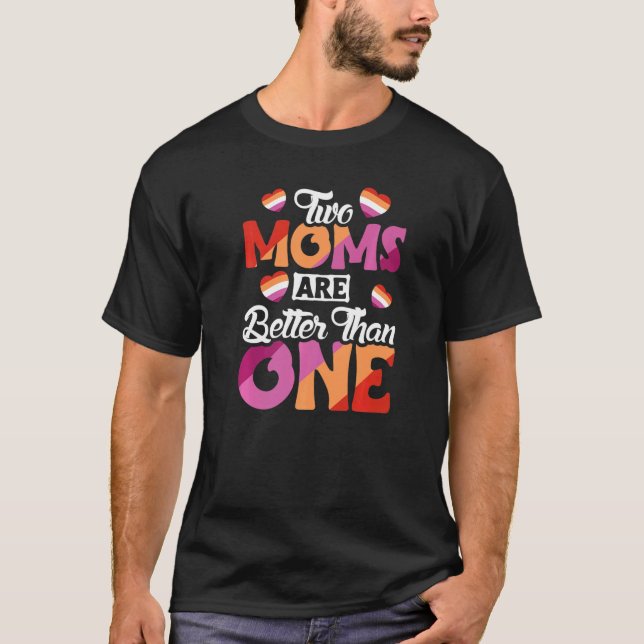 T-shirt Les Parents Lesbiennes Deux Moms Sont Meilleures Q (Devant)