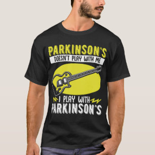 T-shirt Les Parkinsons Ne Jouent Pas Avec Moi Sensibilisat