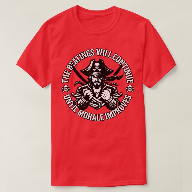 T-shirt Les passages à tabac continueront jusqu'à ce que l (Design devant)
