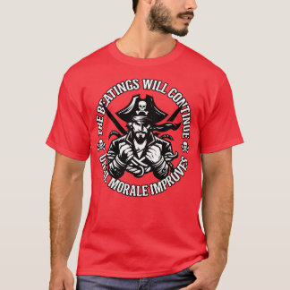 T-shirt Les passages à tabac continueront jusqu'à ce que l