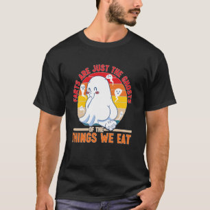 T-shirt Les Pâtes Ne Sont Que Les Fantômes Des Choses Que 
