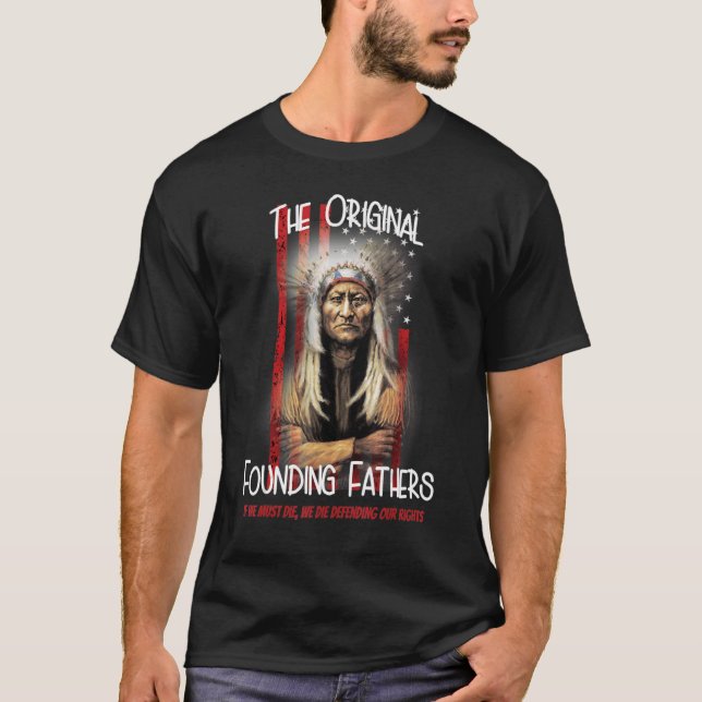 T-shirt Les Pères Fondateurs d'origine amérindienne (Devant)