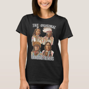 T-shirt Les Pères Fondateurs Indiens d'Amérique