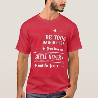 T-shirt Les pères sont vos filles premier amour et coquill
