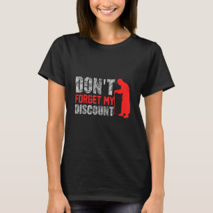 T-shirt Les personnes âgées n'oublient pas ma remise 9