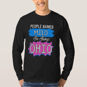 T-shirt Les Personnes Nommées Milo Sont Toujours Ohio Milo
