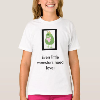 T-shirt Les Petits Monstres Ont Aussi Besoin D'Amour !