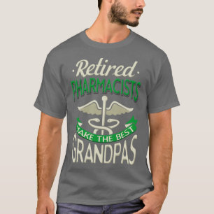 T-shirt Les Pharmaciens Retraités Font Les Meilleurs Grand
