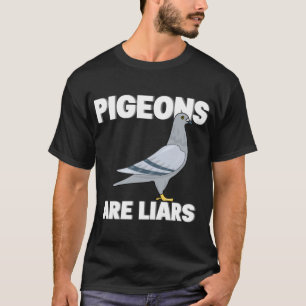 T-shirt Les Pigeons Sont Des Menteurs - Les Oiseaux Ne Son