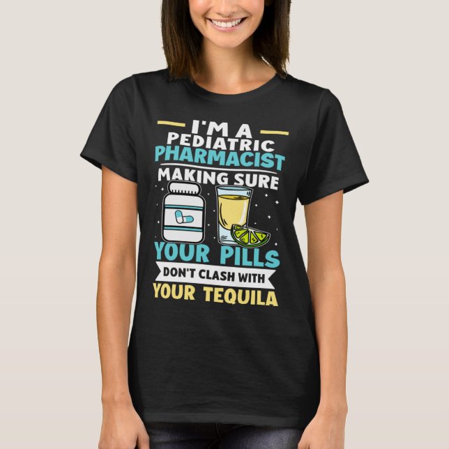 T-shirt Les pilules de pharmacie pédiatrique n'entrent pas (Devant)