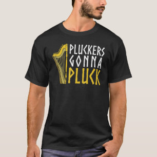 T-shirt Les pinçeuses vont pincer Harpiste d'orchestre Mu