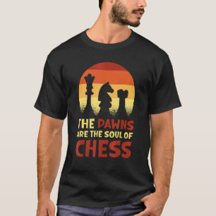 T-shirt Les Pions Sont L'Âme Des Échecs