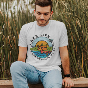 T-shirt Les Plages Du Lac Life Cuz Peuvent Être Salées   T
