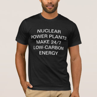 T-shirt Les plantes du nucléaire font de l'énergie à faibl