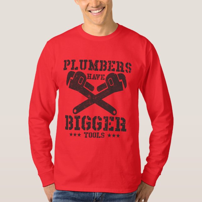 T-shirt Les plombiers ont de plus gros outils (Devant)