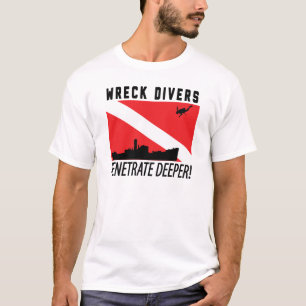 T-shirt Les plongeurs d'épave pénètrent plus profond -