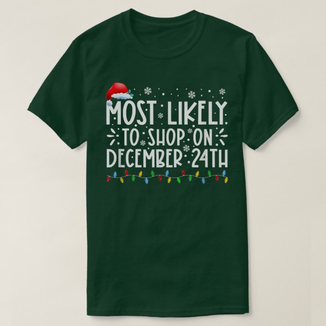 T-shirt Les Plus Probables À Acheter Le 24 Décembre Famill (Design devant)