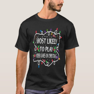 T-shirt Les Plus Probables À Jouer Jeu Vidéo Sur Noël Père