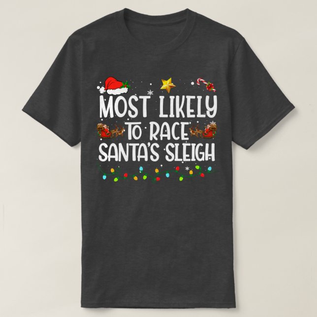T-shirt Les Plus Probables À La Course Santas Sleigh Noël  (Design devant)