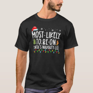 T-shirt Les Plus Probables D'Être Sur Père Noël Naughty Li