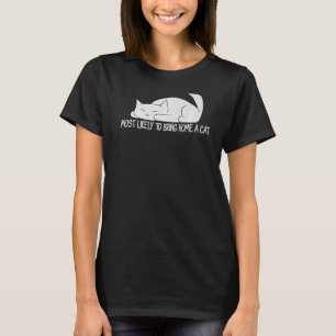 T-shirt Les Plus Susceptibles D'Apporter À La Maison Un Ch