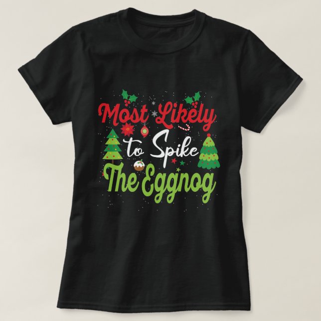 T-shirt Les Plus Susceptibles D'Arriver À La Fête De Noël (Design devant)