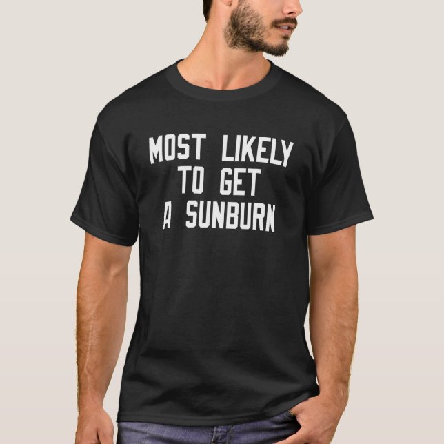 T-shirt Les Plus Susceptibles D'Avoir Un Coucher De Soleil (Devant)
