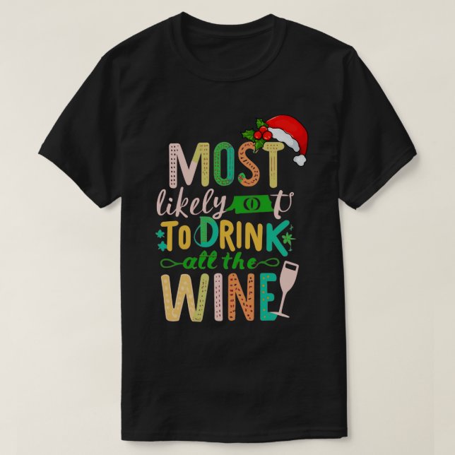 T-shirt Les Plus Susceptibles De Boire Tout Le Vin 1 (Design devant)