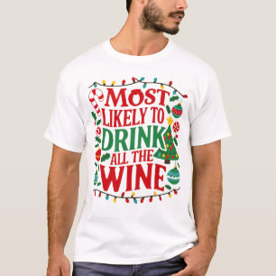 T-shirt Les plus susceptibles de boire tout le vin drôle N