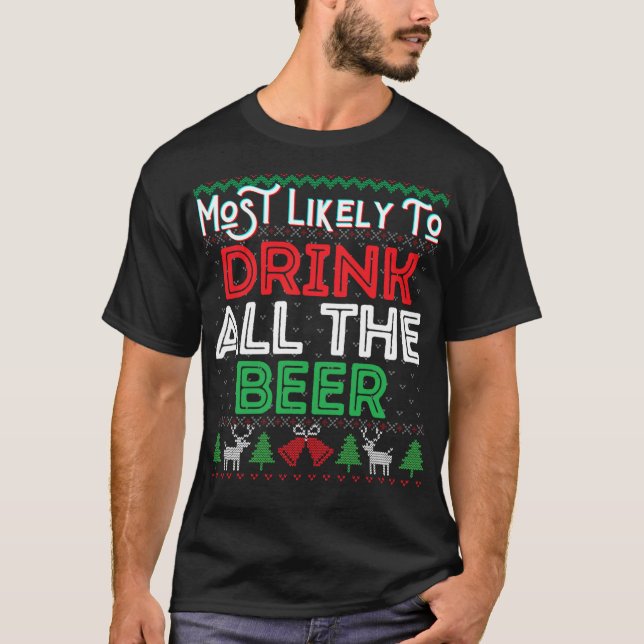 T-shirt Les Plus Susceptibles De Boire Toute La Bière Drôl (Devant)