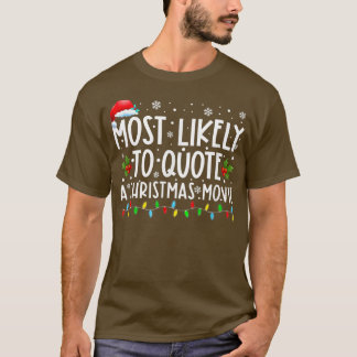 T-shirt Les Plus Susceptibles De Citer Un Film De Noël L