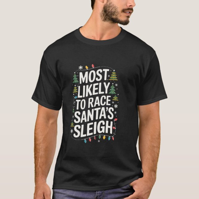 T-shirt Les plus susceptibles de courir Père Noël s Sleigh (Devant)
