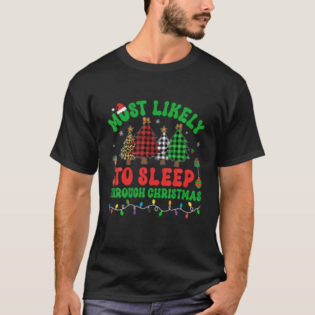 T-shirt Les Plus Susceptibles De Dormir À Travers Les Arbr (Devant)