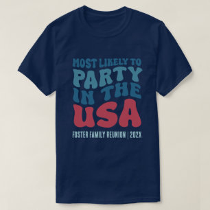 T-shirt Les plus susceptibles de faire la fête aux États-U
