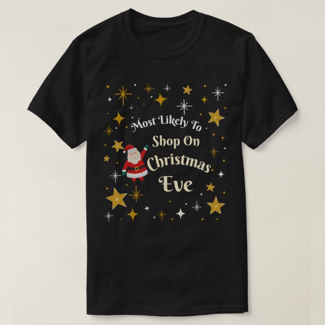 T-shirt Les plus susceptibles de faire leurs courses le so (Design devant)