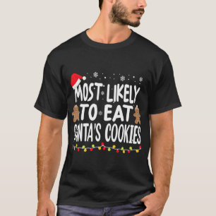 T-shirt Les Plus Susceptibles De Manger Père Noël Cookies 