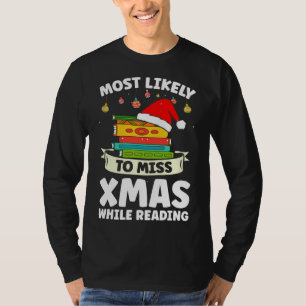 T-shirt Les Plus Susceptibles De Manquer Xmas En Lisant Le