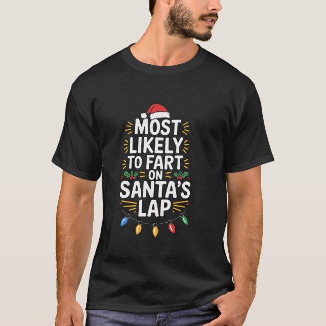 T-shirt Les plus susceptibles de péter sur Père Noël s Lap (Devant)