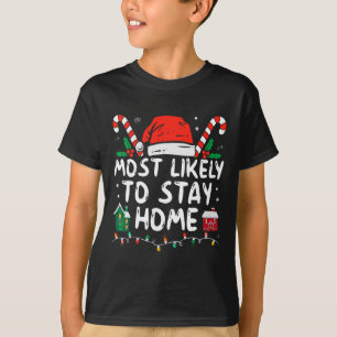 T-shirt Les Plus Susceptibles De Rester À La Maison Famill