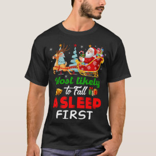 T-shirt Les Plus Susceptibles De S'endormir D'Abord Noel D