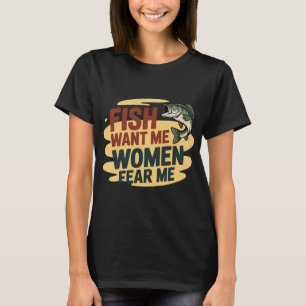 T-shirt Les poissons me veulent les femmes me craignent