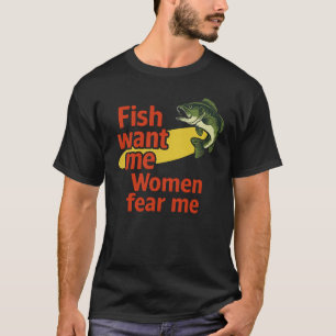 T-shirt Les poissons me veulent les femmes me craignent